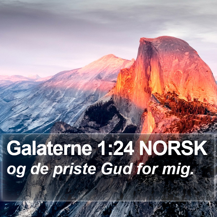 Galaterne 1:24 NORSK Bible Study