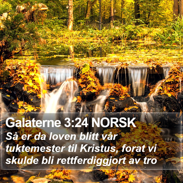 Galaterne 3:24 NORSK Bible Study