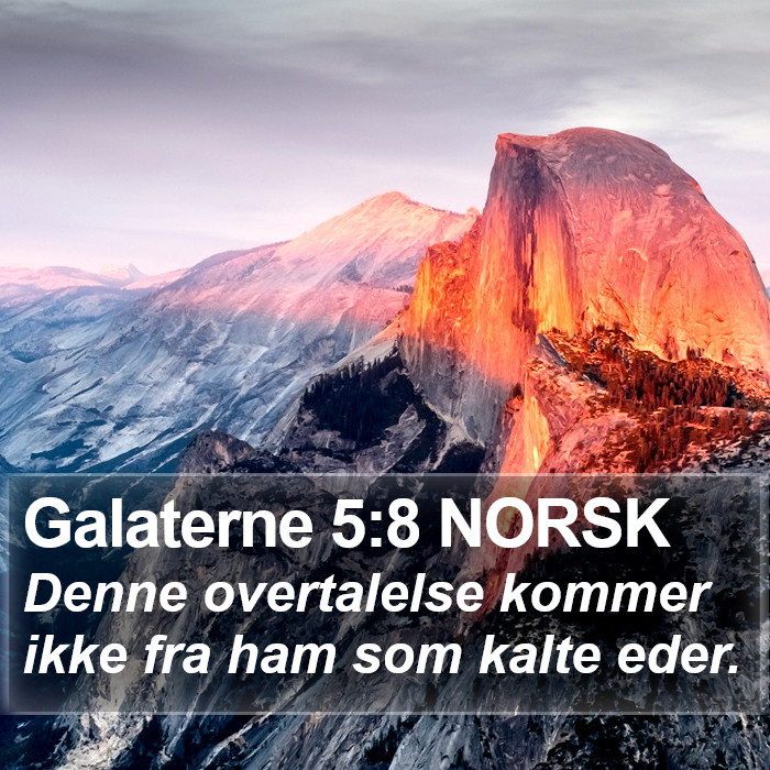 Galaterne 5:8 NORSK Bible Study