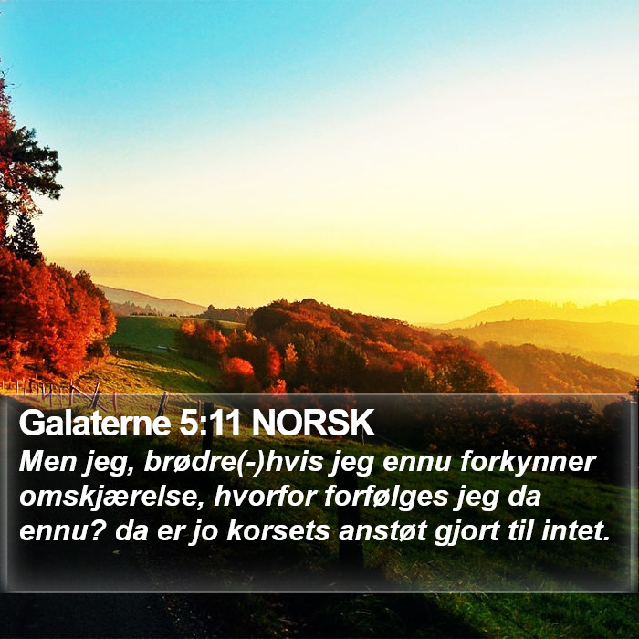 Galaterne 5:11 NORSK Bible Study