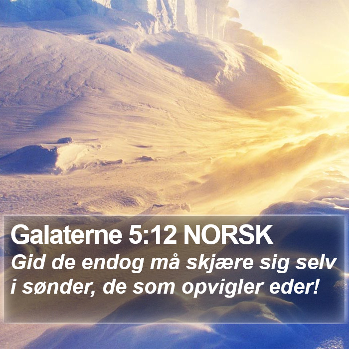 Galaterne 5:12 NORSK Bible Study