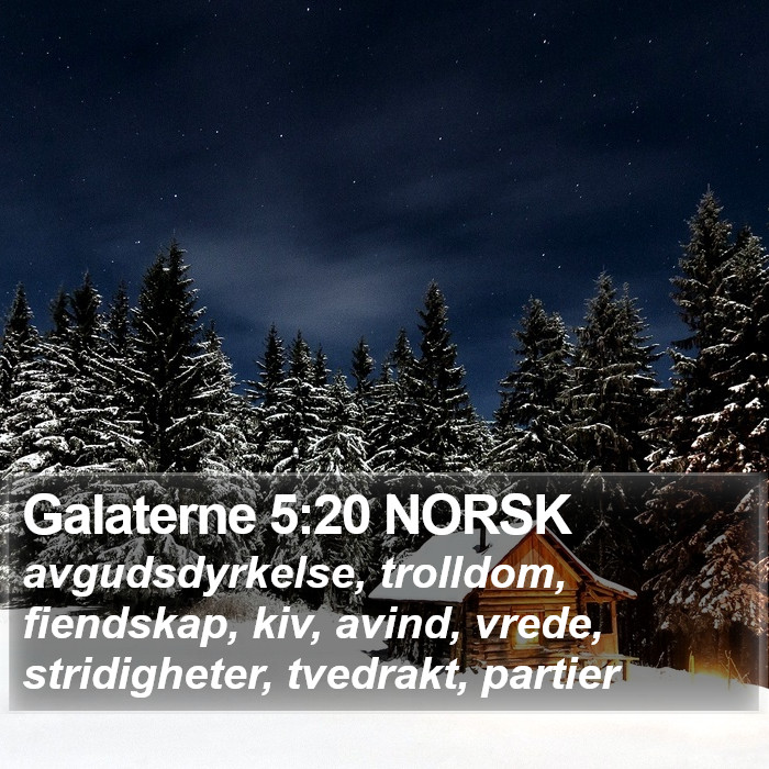 Galaterne 5:20 NORSK Bible Study