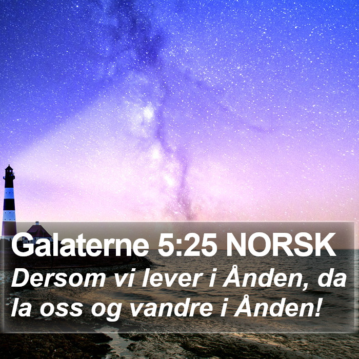 Galaterne 5:25 NORSK Bible Study