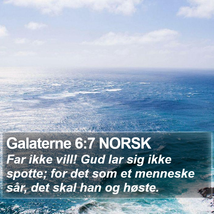 Galaterne 6:7 NORSK Bible Study