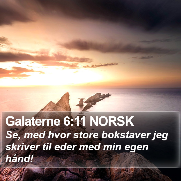 Galaterne 6:11 NORSK Bible Study