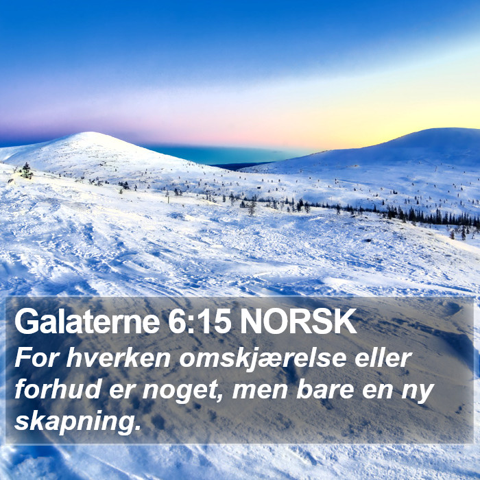 Galaterne 6:15 NORSK Bible Study