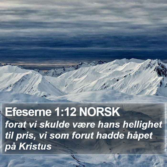 Efeserne 1:12 NORSK Bible Study