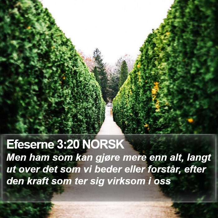 Efeserne 3:20 NORSK Bible Study