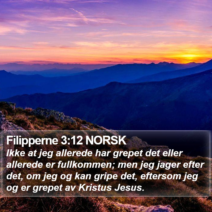 Filipperne 3:12 NORSK Bible Study