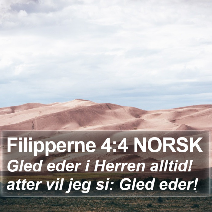 Filipperne 4:4 NORSK Bible Study