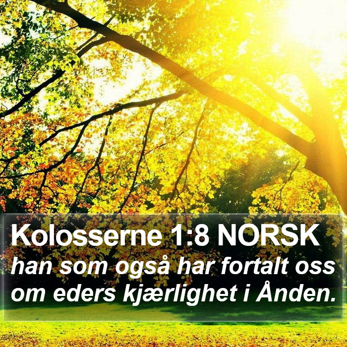 Kolosserne 1:8 NORSK Bible Study