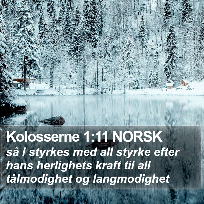 Kolosserne 1:11 NORSK Bible Study