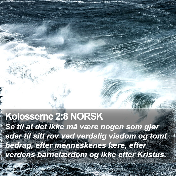 Kolosserne 2:8 NORSK Bible Study