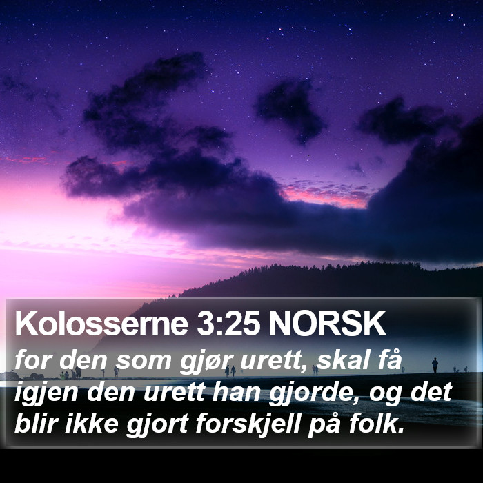 Kolosserne 3:25 NORSK Bible Study