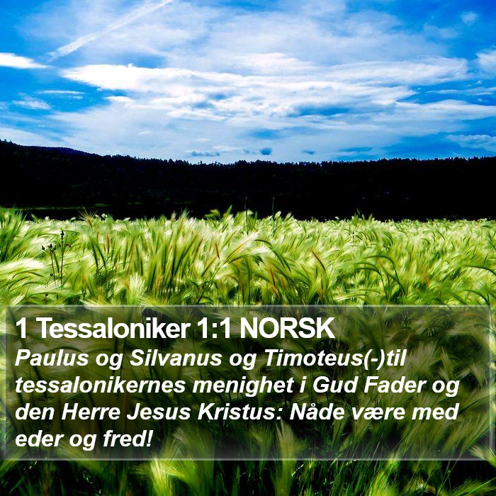 1 Tessaloniker 1:1 NORSK Bible Study