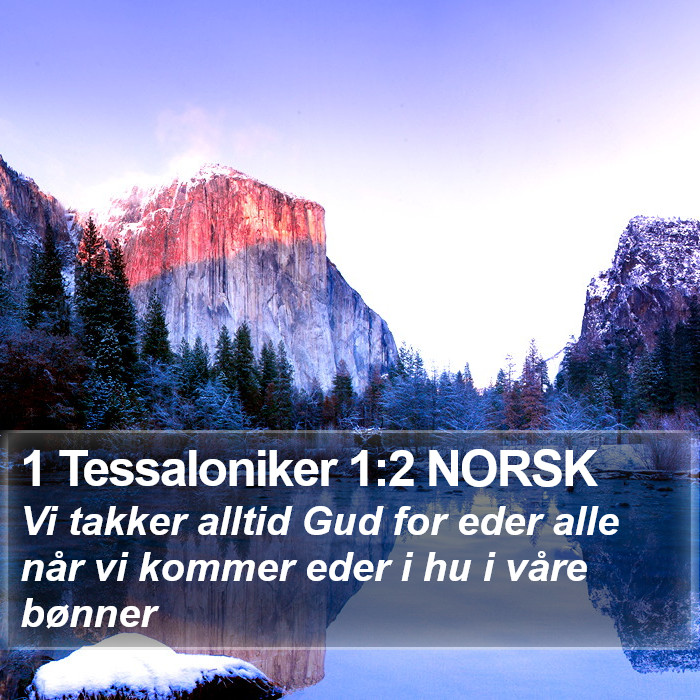 1 Tessaloniker 1:2 NORSK Bible Study