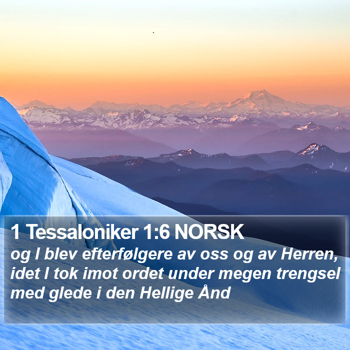 1 Tessaloniker 1:6 NORSK Bible Study