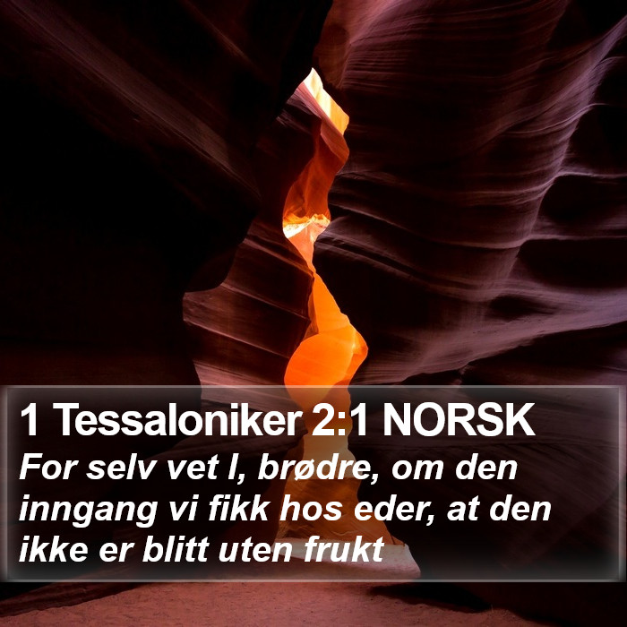 1 Tessaloniker 2:1 NORSK Bible Study