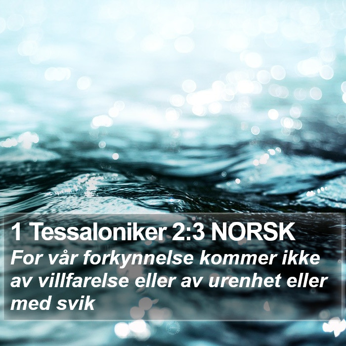 1 Tessaloniker 2:3 NORSK Bible Study