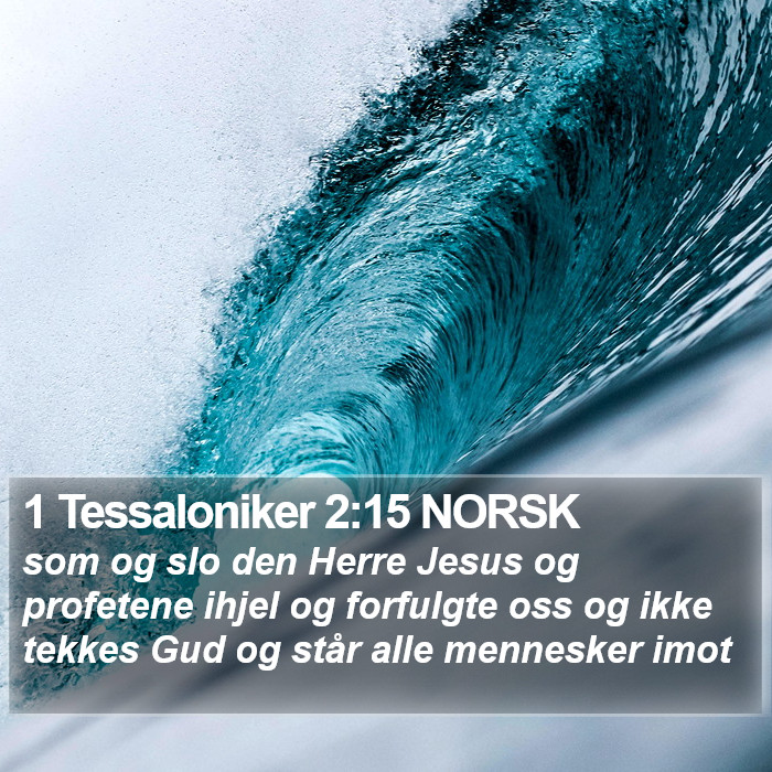 1 Tessaloniker 2:15 NORSK Bible Study