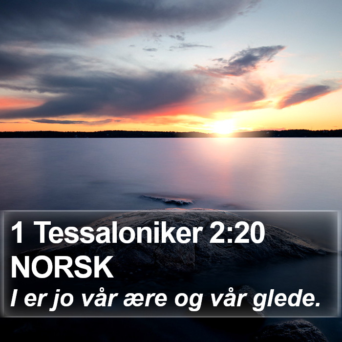 1 Tessaloniker 2:20 NORSK Bible Study