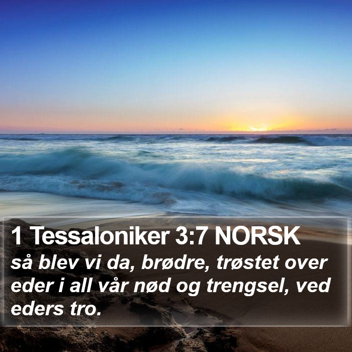 1 Tessaloniker 3:7 NORSK Bible Study