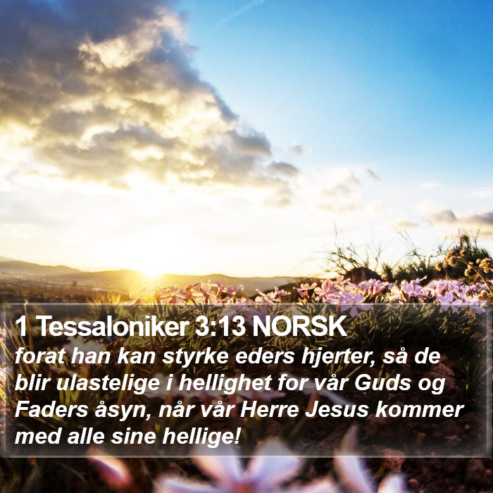 1 Tessaloniker 3:13 NORSK Bible Study