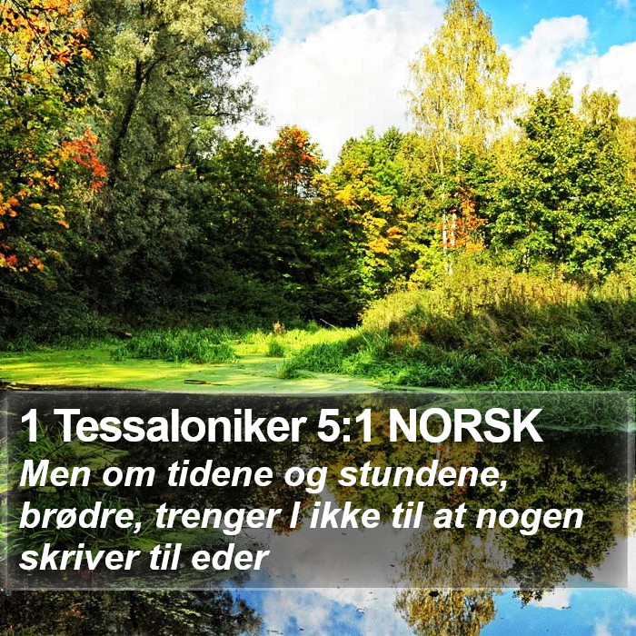 1 Tessaloniker 5:1 NORSK Bible Study