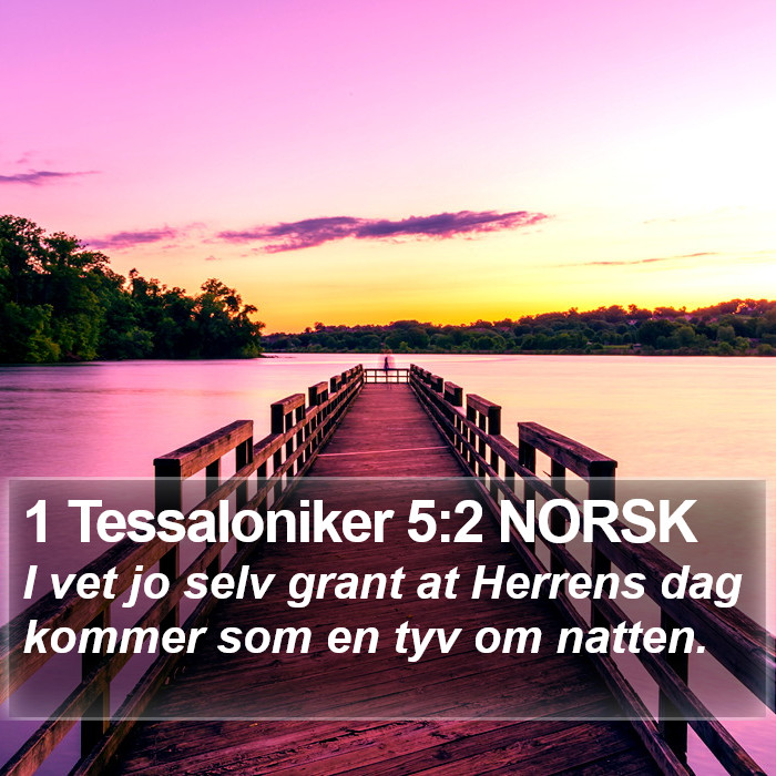 1 Tessaloniker 5:2 NORSK Bible Study