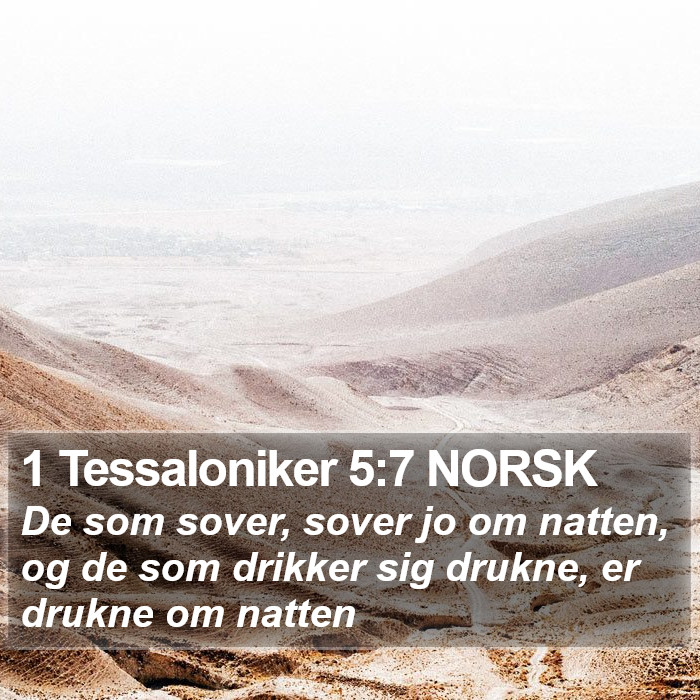 1 Tessaloniker 5:7 NORSK Bible Study