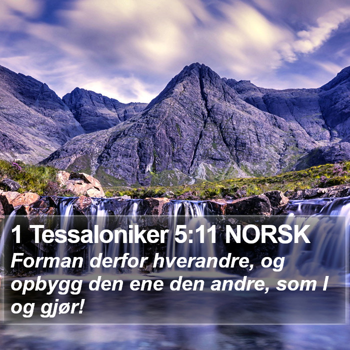 1 Tessaloniker 5:11 NORSK Bible Study