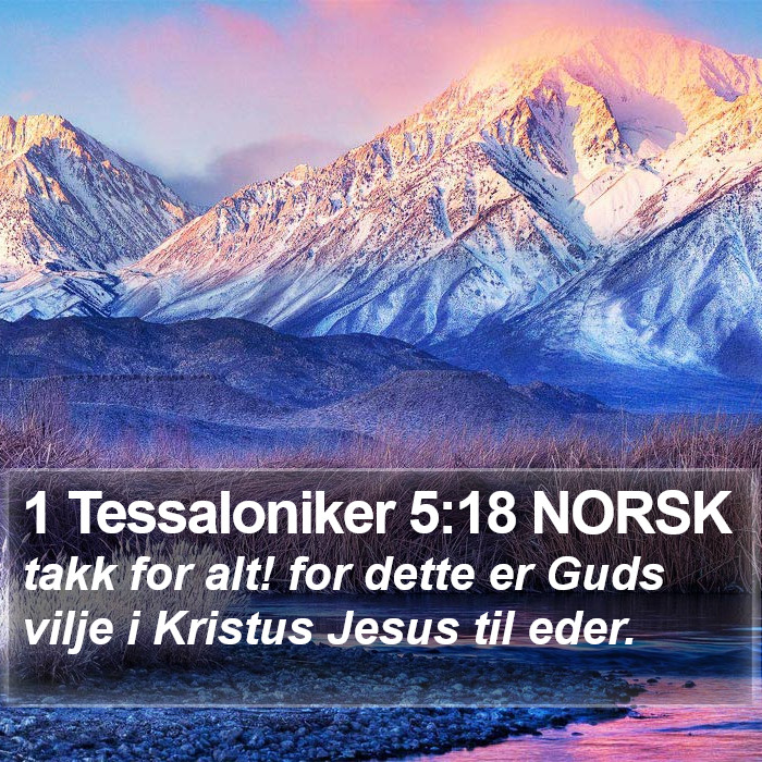 1 Tessaloniker 5:18 NORSK Bible Study