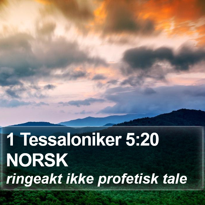 1 Tessaloniker 5:20 NORSK Bible Study