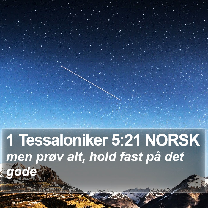 1 Tessaloniker 5:21 NORSK Bible Study