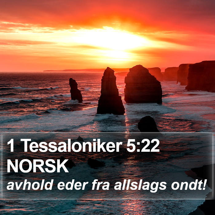 1 Tessaloniker 5:22 NORSK Bible Study