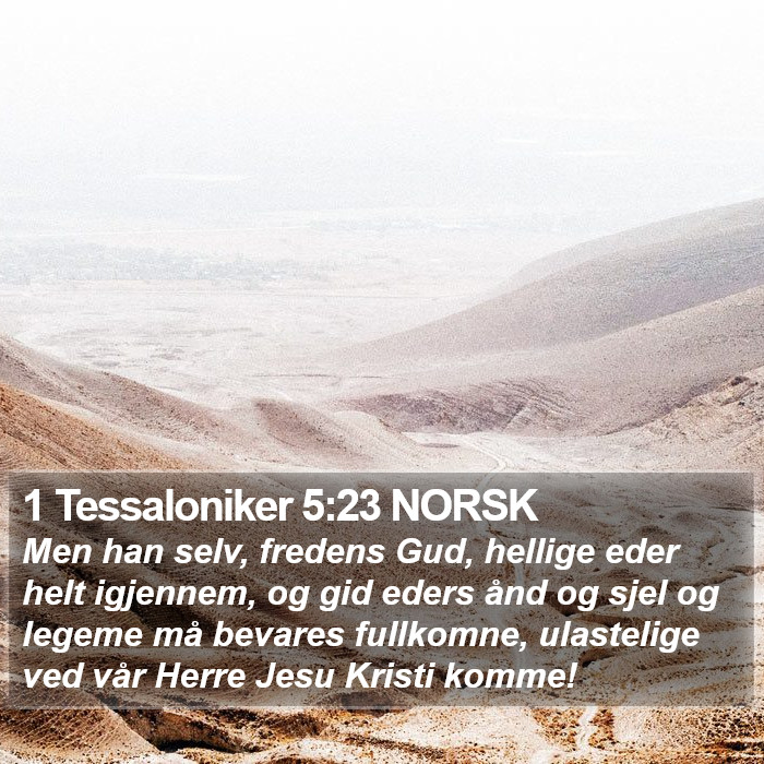 1 Tessaloniker 5:23 NORSK Bible Study