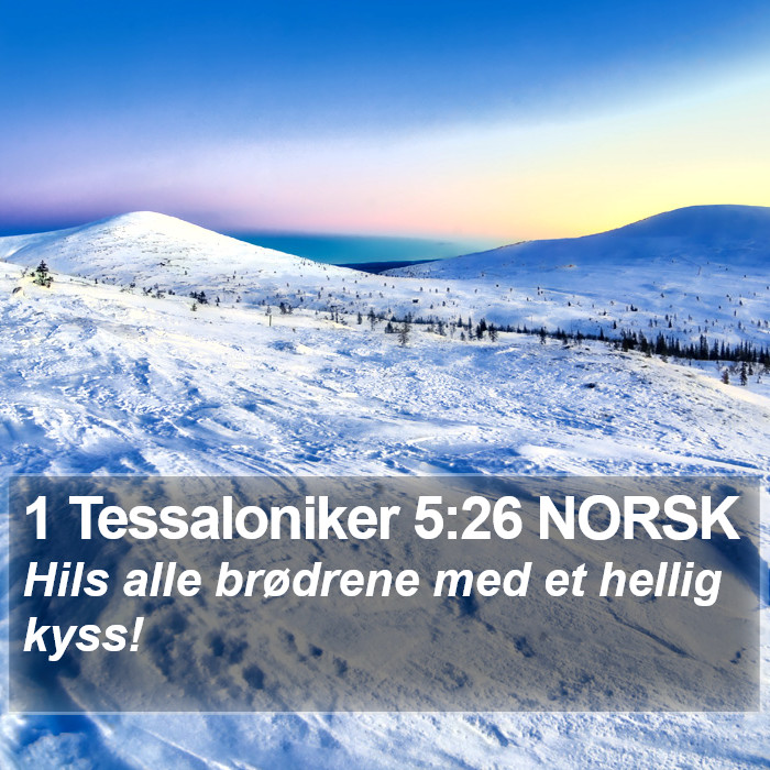 1 Tessaloniker 5:26 NORSK Bible Study