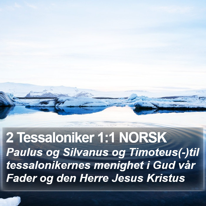 2 Tessaloniker 1:1 NORSK Bible Study