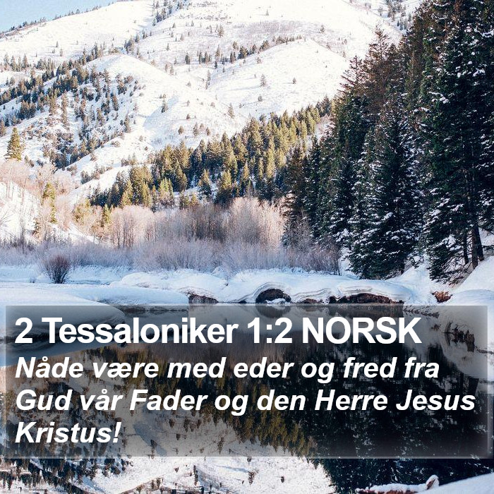 2 Tessaloniker 1:2 NORSK Bible Study