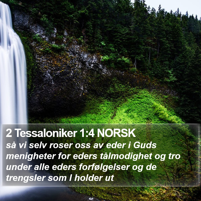 2 Tessaloniker 1:4 NORSK Bible Study