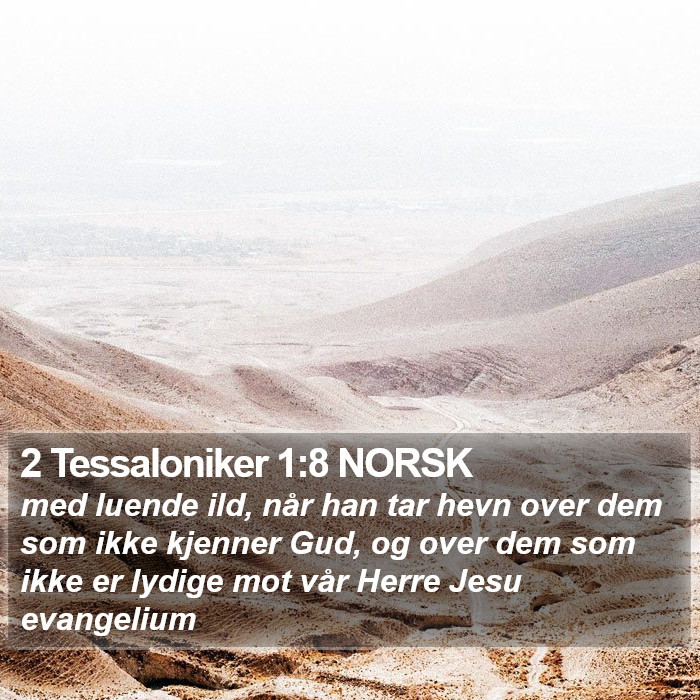 2 Tessaloniker 1:8 NORSK Bible Study