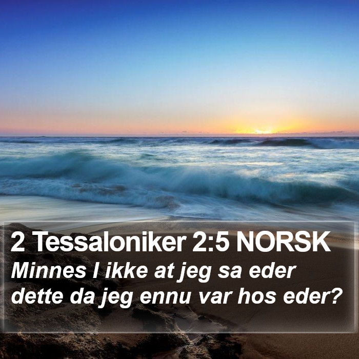 2 Tessaloniker 2:5 NORSK Bible Study