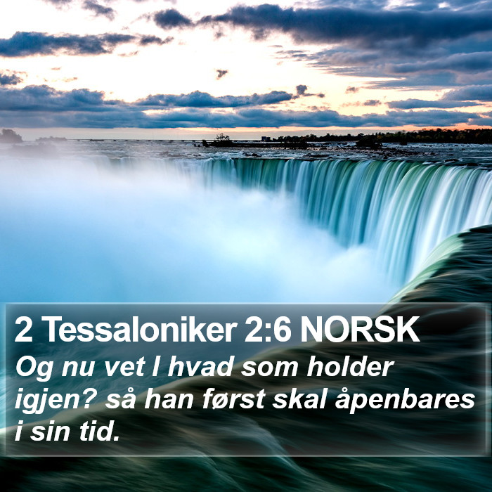 2 Tessaloniker 2:6 NORSK Bible Study