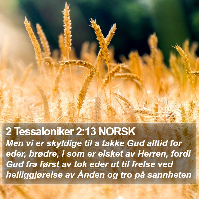 2 Tessaloniker 2:13 NORSK Bible Study