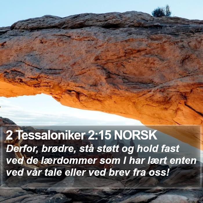 2 Tessaloniker 2:15 NORSK Bible Study