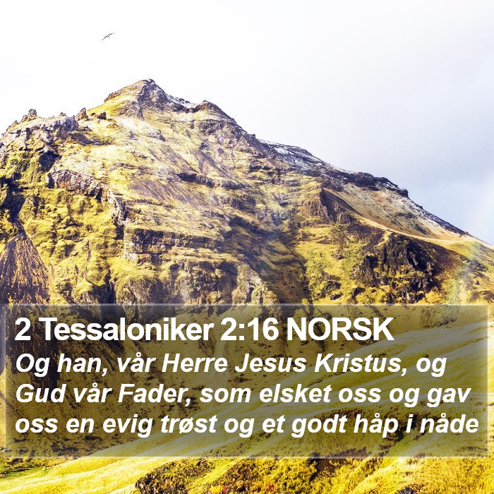 2 Tessaloniker 2:16 NORSK Bible Study