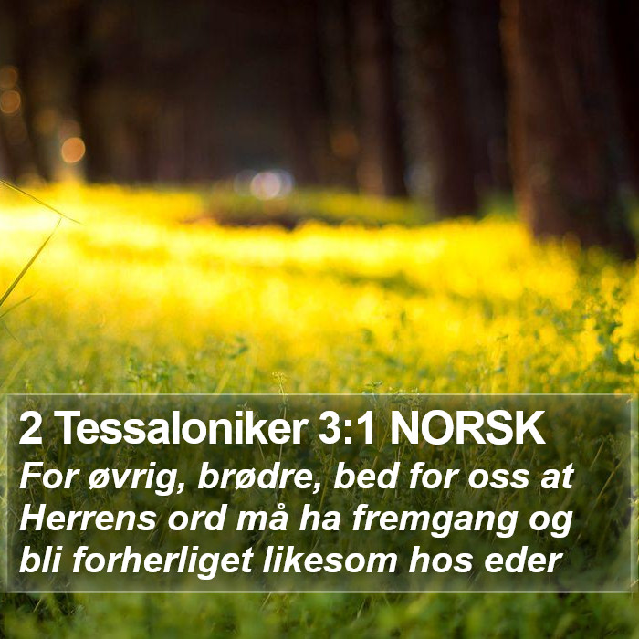 2 Tessaloniker 3:1 NORSK Bible Study