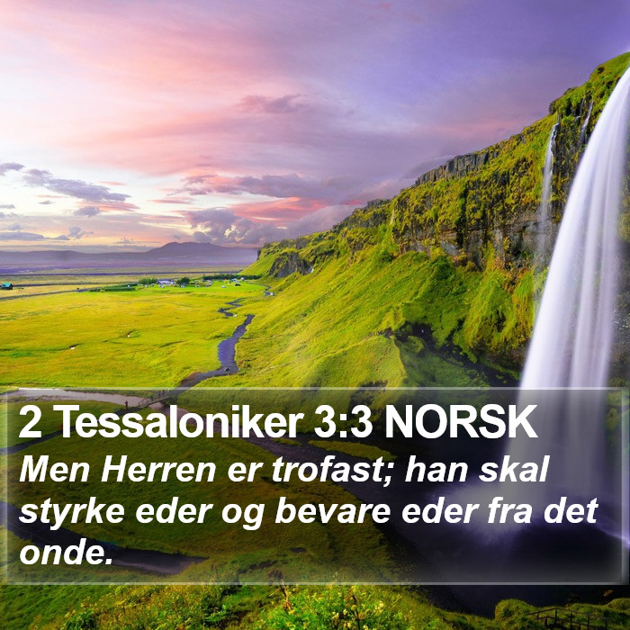 2 Tessaloniker 3:3 NORSK Bible Study