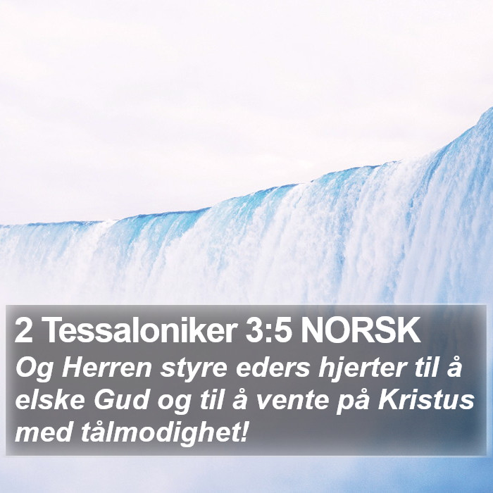 2 Tessaloniker 3:5 NORSK Bible Study