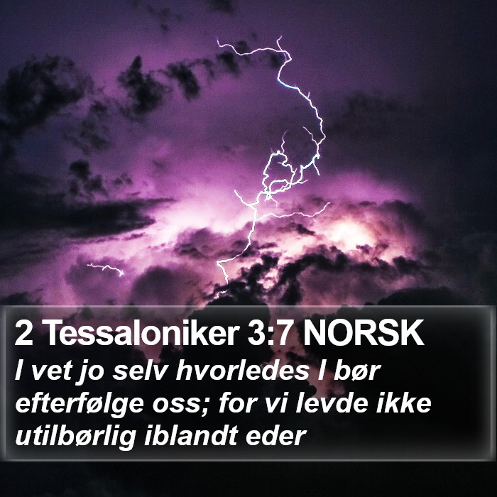 2 Tessaloniker 3:7 NORSK Bible Study